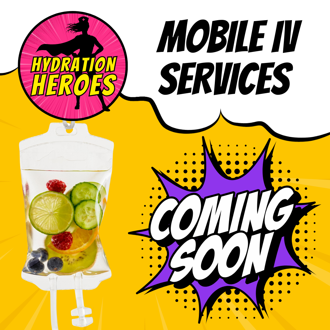 hydration heroes mobile iv services coming soon